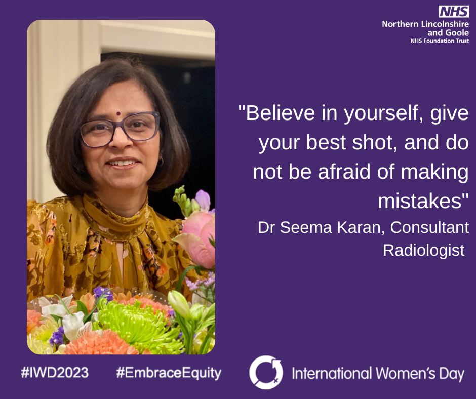 International Women's Day 2023: Dr Seema Karan, Consultant Radiologist, said: "Believe in yourself, give your best shot, and do not be afraid of making mistakes"