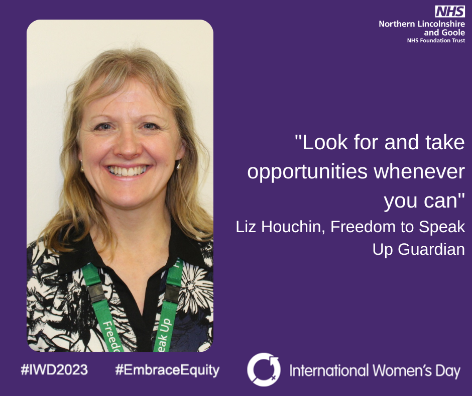 International Women's Day 2023: Liz Houchin, Freedom to Speak Up Guardian, said: "Look for, and take opportunities whenever you can."
