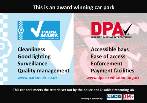 A graphic showing the Park Mark logo (blue with a white tick) and criteria for the award - cleanliness, good lighting, surveillance and quality management. It also shows the Disabled Parking Accreditation logo (DPA in red with a black tick) and the criteria for this award - accessible bays, ease of access, enforcement and payment facilities