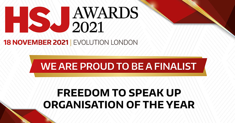 A graphic with the HSJ Awards 2021 logo.
It reads: "We are proud to be a finalist - Freedom to speak up organisation of the year"