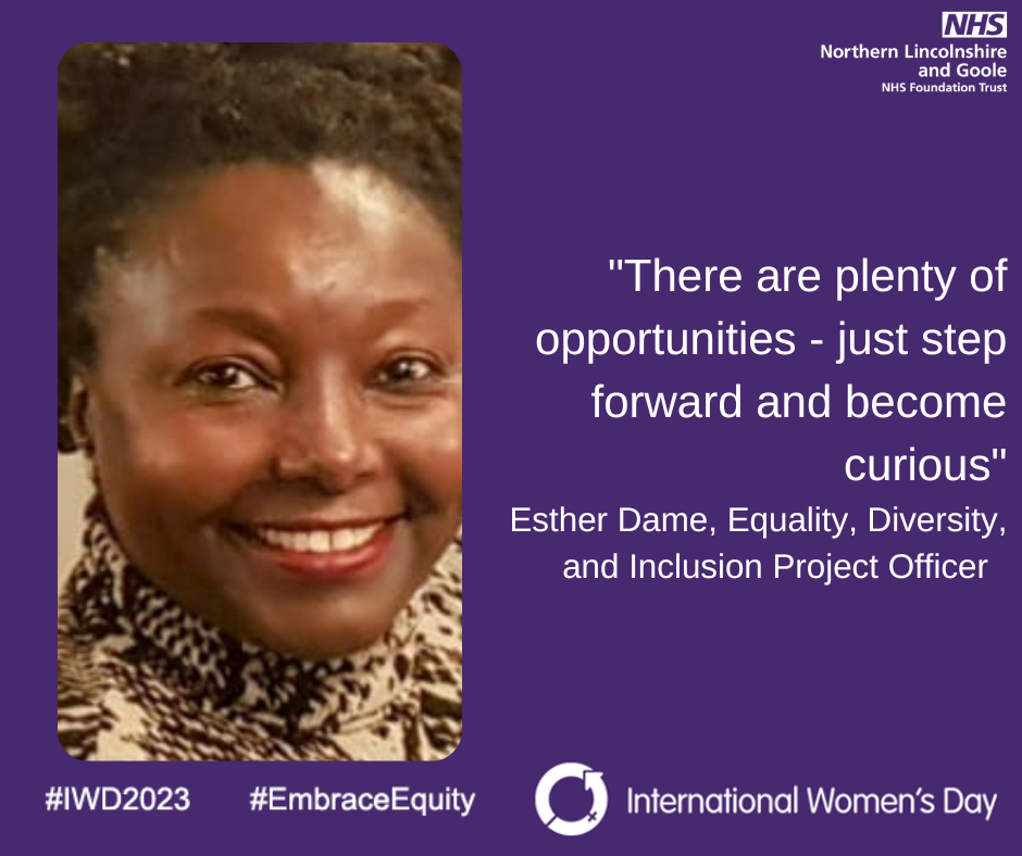 International Women's Day 2023: Esther Dame - Equality, Diversity and Inclusion Project Officer, said: "There are plenty of opportunities - just step forward and become curious."