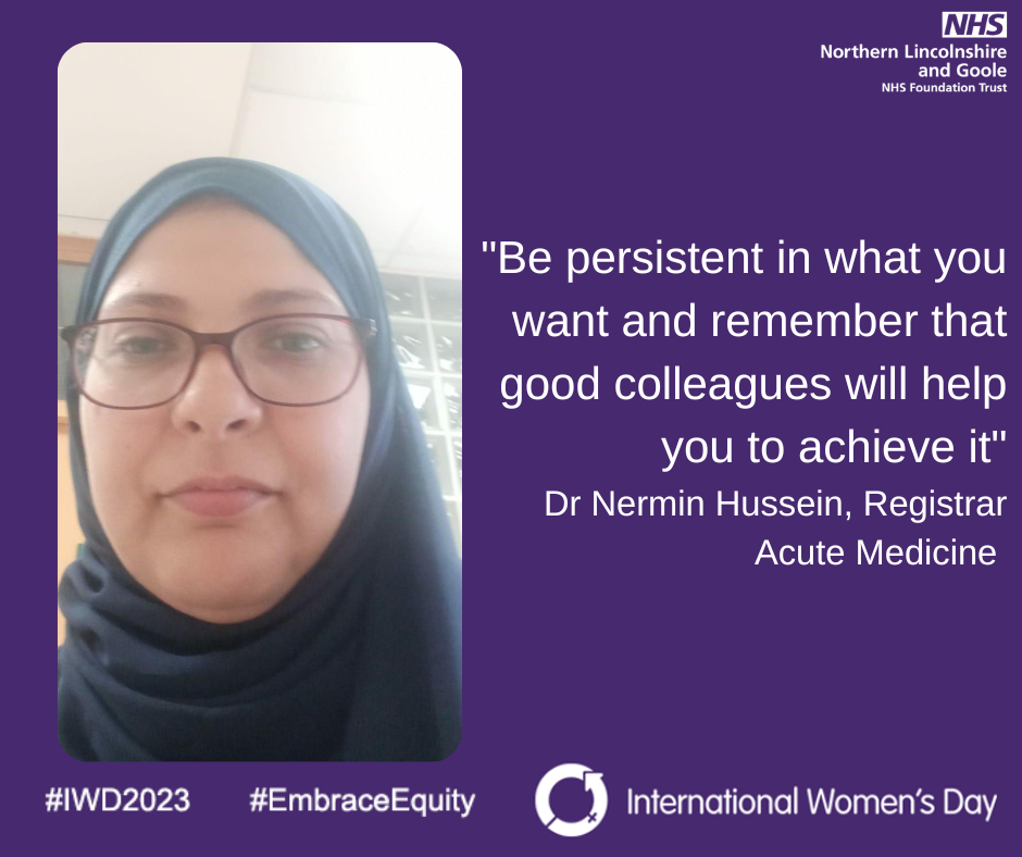 International Women's Day 2023: Dr Nermin Hussein, said: "Be persistent in what you want and remember that good colleagues will help you to achieve it"