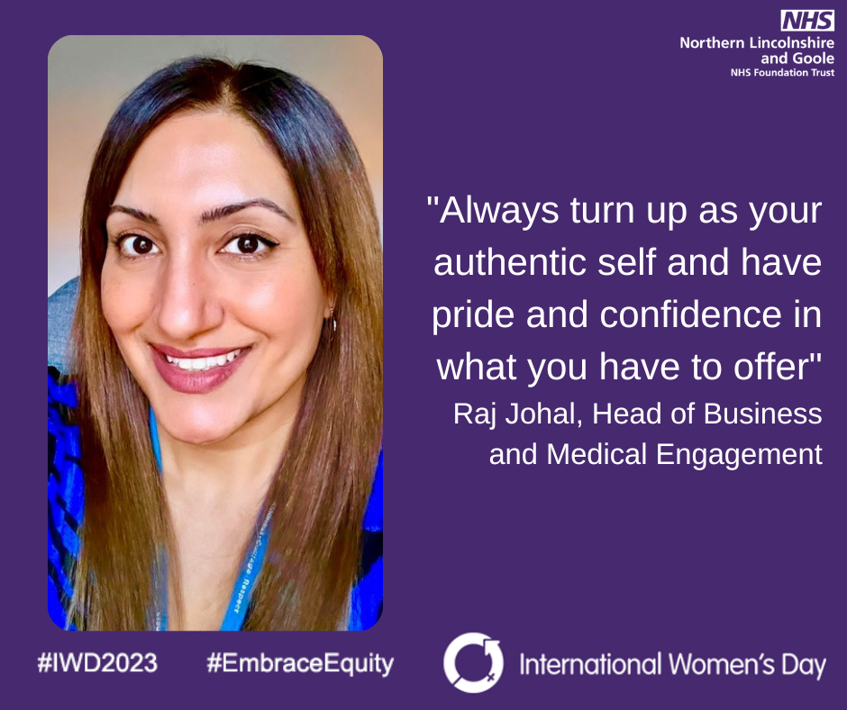 International Women's Day 2023: Raj Johal, Head of Business and Medical Engagement, said: "Always turn up as your authentic self and have pride and confidence in what you have to offer."