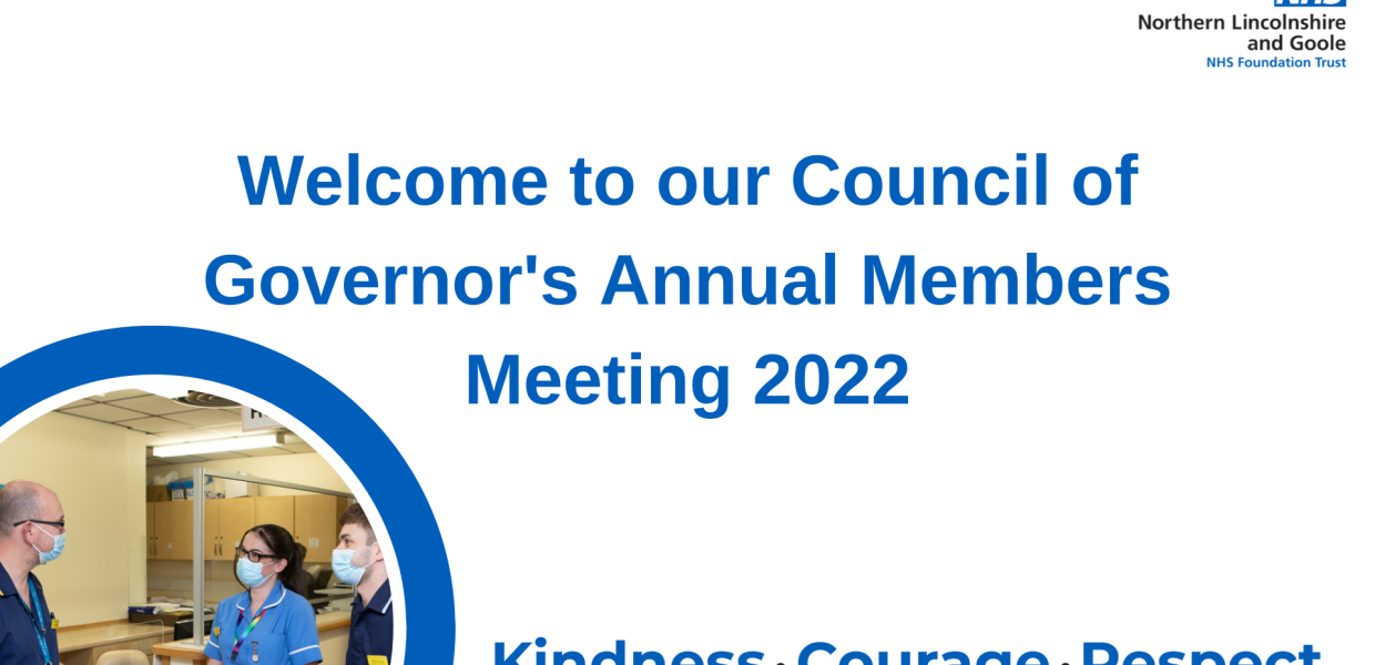 White screen with text stating Welcome to our council of Governor's Annual Members Meeting 2022